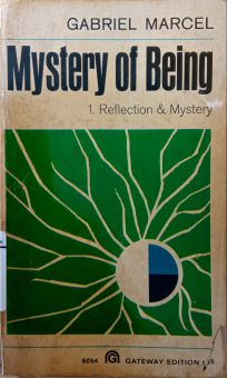 MYSTERY OF BEING. 1. REFLECTION & MYSTERY