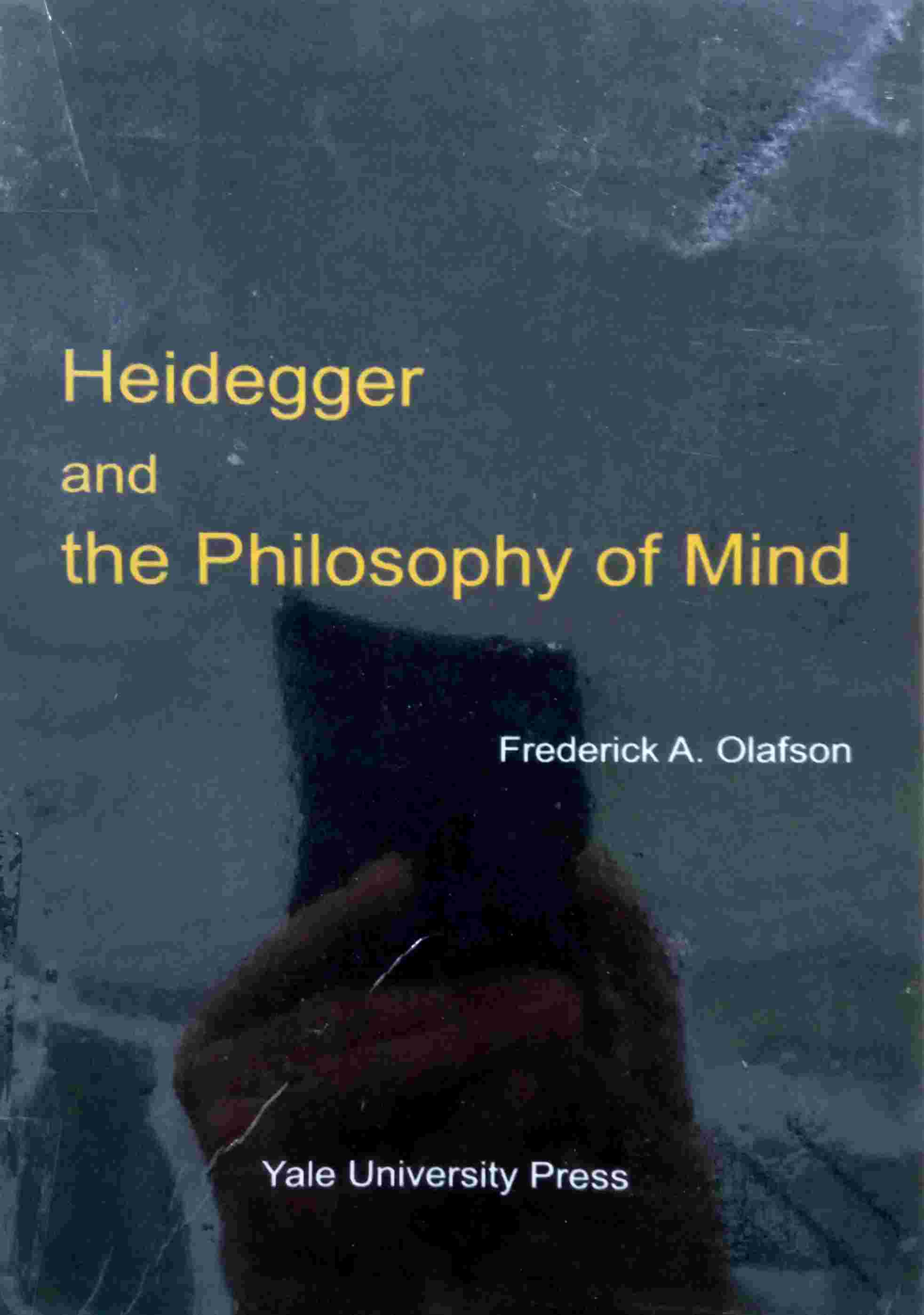 HEIDEGGER AND THE PHILOSOPHY OF MIND