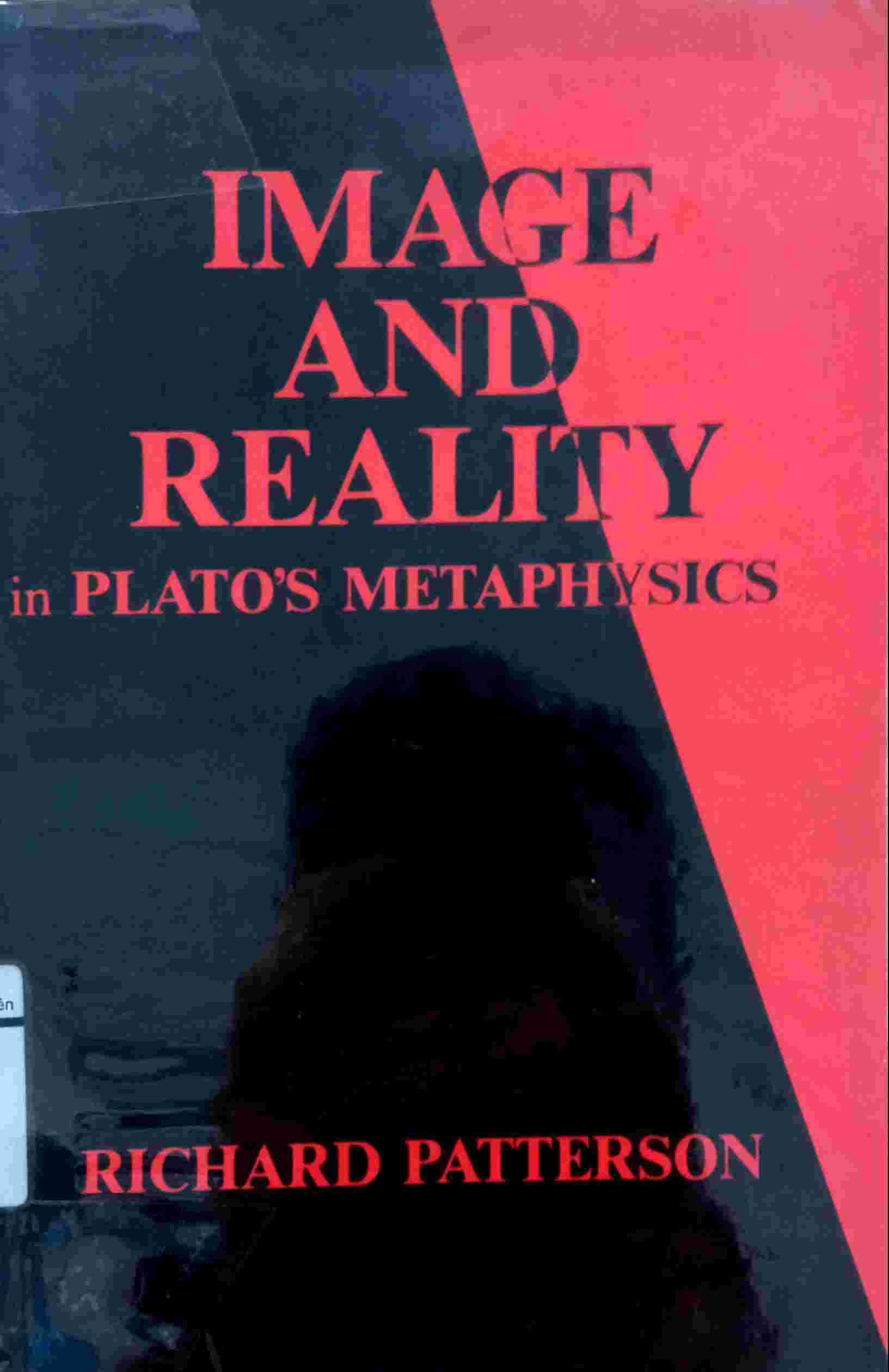IMAGE AND REALITY IN PLATO's METAPHYSICS