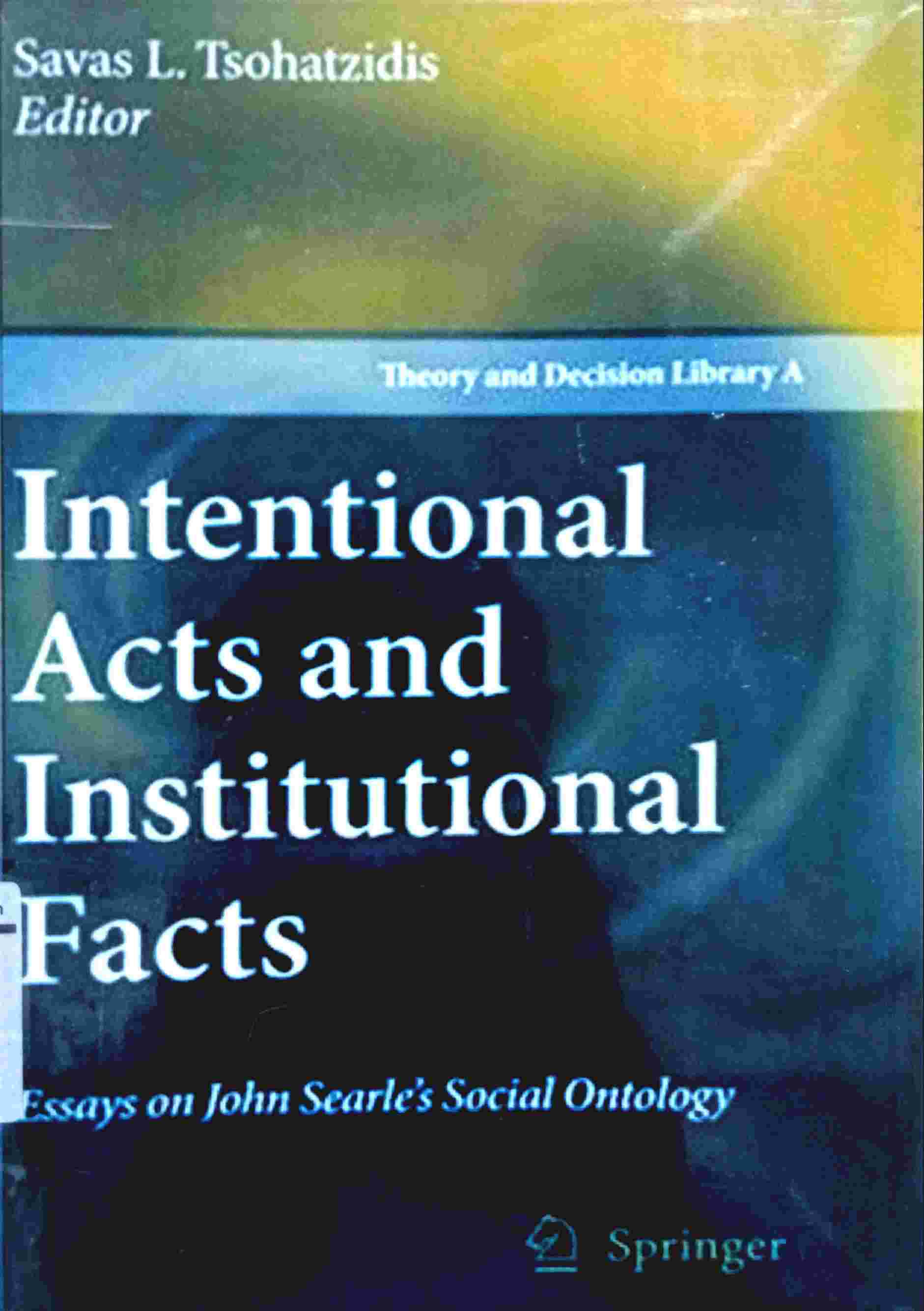 INTENTIONAL ACTS AND INSTITUTIONAL FACTS