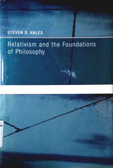 RELATIVISM AND THE FOUNDATIONS OF PHILOSOPHY