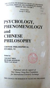 PSYCHOLOGY, PHENOMENOLOGY AND CHINESE PHILOSOPHY