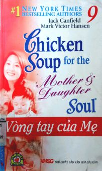 CHICKEN SOUP FOR THE MOTHER AND DAUGHTER SOUL