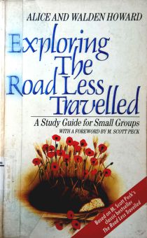 EXPLORING THE ROAD LESS TRAVELLED: A STUDY GUIDE FOR SMALL GROUPS