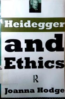 HEIDEGGER AND ETHICS