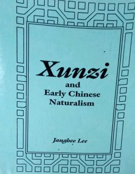 XUNZI AND EARLY CHINESE NATURALISM