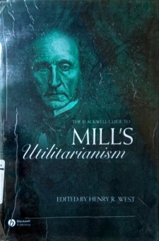 THE BLACKWELL GUIDE TO MILL's UTILITARIANISM