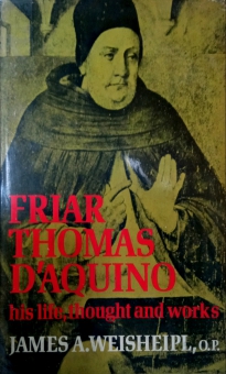 FRIAR THOMAS D'aquino: HIS LIFE, THOUGHT, AND WORK