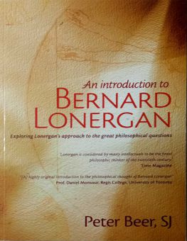 AN INTRODUCTION TO BERNARD LONERGAN