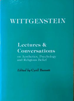 LECTURES & CONVERSATIONS: ON AESTHETICS, PSYCHOLOGY AND RELIGIOUS BELIEF
