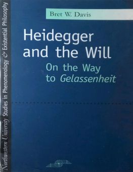 HEIDEGGER AND THE WILL