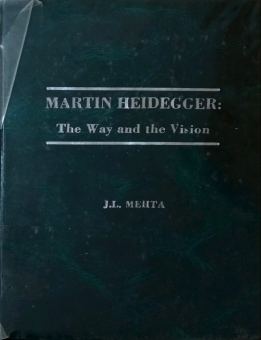 MARTIN HEIDEGGER - THE WAY AND THE VISION