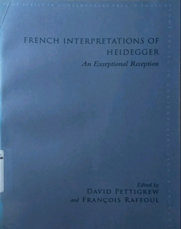 FRENCH INTERPRETATIONS OF HEIDEGGER