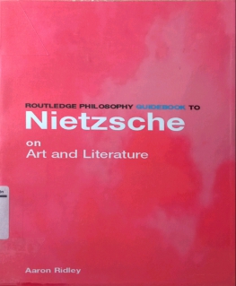 ROUTLEDGE PHILOSOPHY GUIDEBOOK TO NIETZSHE ON ART