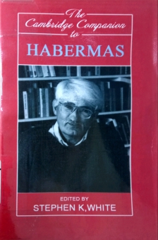 THE CAMBRIDGE COMPANION TO HABERMAS