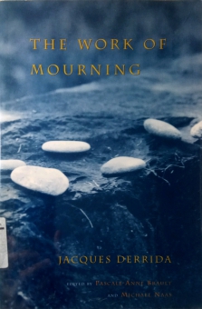 THE WORK OF MOURNING
