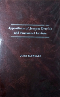 APPOSITIONS OF JACQUES DERRIDA AND EMMANUEL LEVINAS