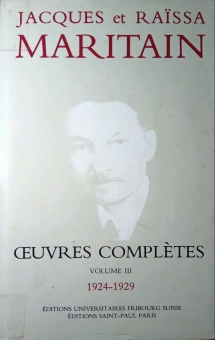 JACQUES ET RAÏSSA MARITAIN: OEUVRES COMPLÈTES. VOL. III, 1924-1929