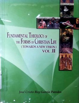 FUNDAMENTAL THEOLOGY OF THE FORMS OF CHRISTIAN LIFE