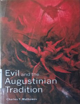EVIL AND THE AUGUSTINIAN TRADITION
