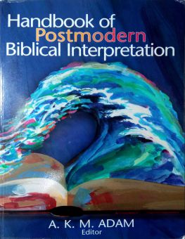 HANDBOOK POSTMODERN BIBLICAL INTERPRETATION