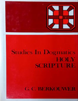STUDIES IN DOGMATICS : HOLY SCRIPTURE