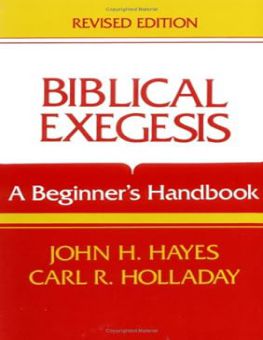 BIBLICAL EXEGESIS: A BEGINNER'S HANDBOOK
