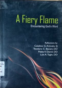 A FIERY FLAME: ENCOUNTERING GOD'S WORD