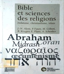 BIBLE ET SCIENCES DES RELIGIONS: JUDAÏSME, CHRISTIANISME, ISLAM