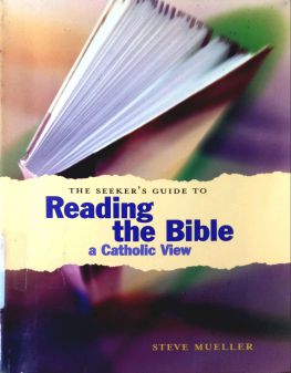 THE SEEKER's GUIDE TO READING THE BIBLE