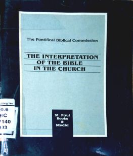 THE INTERPRETATION OF THE BIBLE IN THE CHURCH