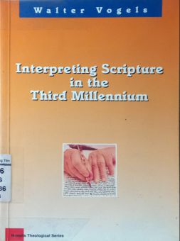 INTERPRETING SCRIPTURE IN THE THIRD MILLENNIUM