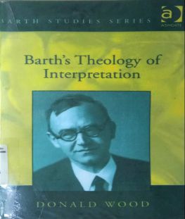 BARTH's THEOLOGY OF INTERPRETATION