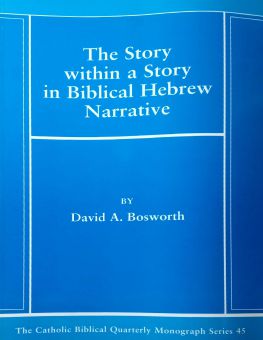 THE STORY WITHIN A STORY IN BIBLICAL HEBREW NARRATIVE 