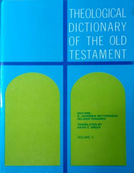 THEOLOGICAL DICTIONARY OF THE OLD TESTAMENT