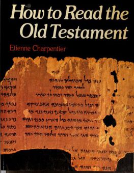 HOW TO READ THE OLD TESTAMENT 