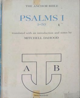 THE ANCHOR BIBLE: PSALMS I - 50
