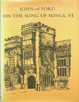 JOHN OF FORD ON THE SONG OF SONGS, VI (CISTERCIAN FATHERS SERIES)