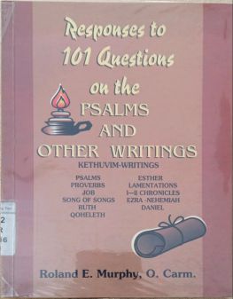 RESPONSES TO 101 QUESTION ON THE PSALMS AND OTHER WRITINGS