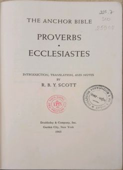 THE ANCHOR BIBLE: PROVERBS AND ECCLESIASTES