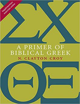 A PRIMER OF BIBLICAL GREEK 