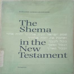 THE SHEMA IN THE NEW TESTAMENT