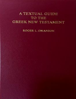 A TEXTUAL GUIDE TO THE GREEK NEW TESTAMENT 