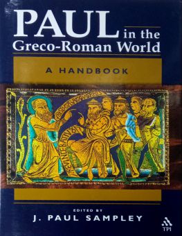 PAUL IN THE GRECO-ROMAN WORLD