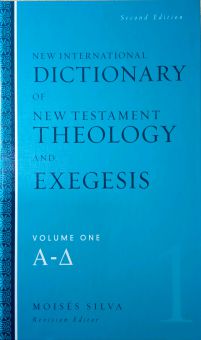 NEW INTERNATIONAL DICTIONARY OF NEW TESTAMENT THEOLOGY AND EXEGESIS