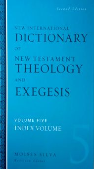NEW INTERNATIONAL DICTIONARY OF NEW TESTAMENT THEOLOGY AND EXEGESIS