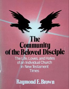 THE COMMUNITY OF THE BELOVED DISCIPLE