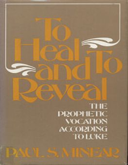 TO HEAL AND TO REVEAL