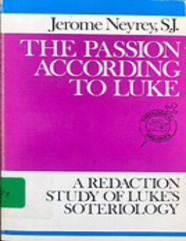 THE PASSION ACCORDING TO LUKE 