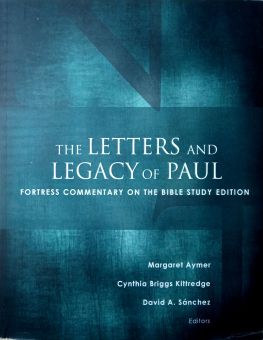 THE LETTERS AND LEGACY OF PAUL